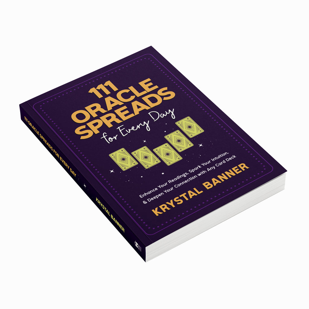 111 Oracle Spreads For Every Day by Krystal Banner