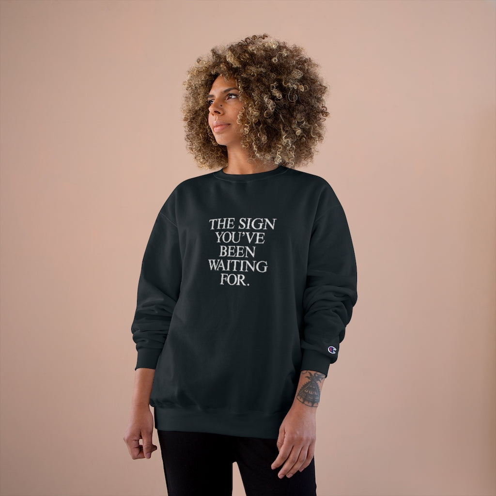 The Sign Champion Sweatshirt - Kaleidadope