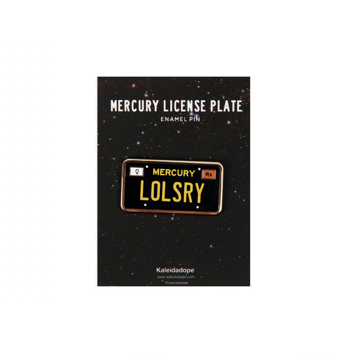 Mercury License Plate Enamel Pin - Kaleidadope